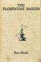 [Gutenberg 59428] • The Florentine Dagger: A Novel for Amateur Detectives